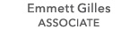Emmett Gilles ASSOCIATE