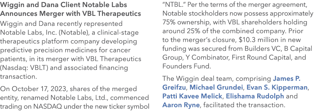Wiggin and Dana Client Notable Labs Announces Merger with VBL Therapeutics Wiggin and Dana recently represented Notab...