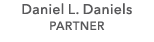 Daniel L. Daniels PARTNER