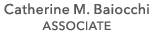 Catherine M. Baiocchi ASSOCIATE