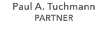 Paul A. Tuchmann PARTNER