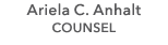 Ariela C. Anhalt COUNSEL
