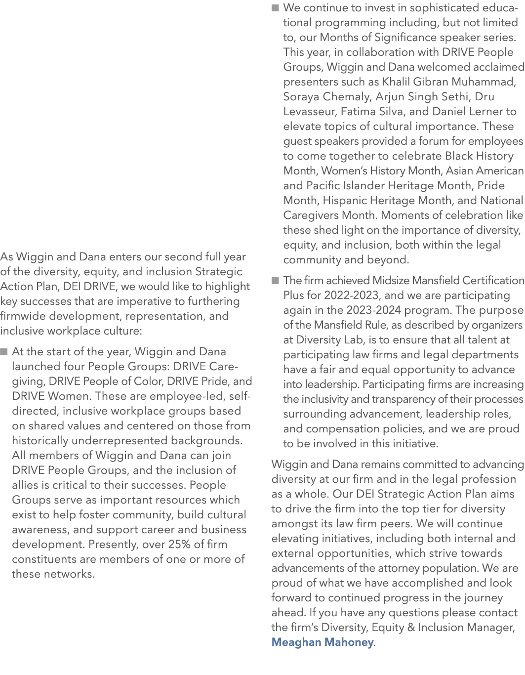  As Wiggin and Dana enters our second full year of the diversity, equity, and inclusion Strategic Action Plan, DEI DR...
