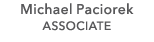 Michael Paciorek ASSOCIATE