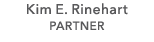 Kim E. Rinehart PARTNER