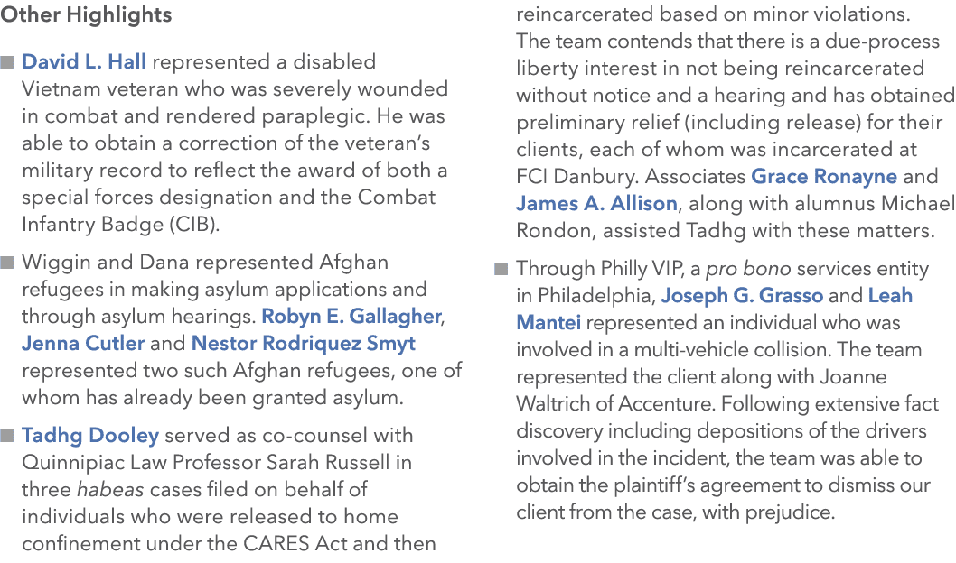 Other Highlights n David L. Hall represented a disabled Vietnam veteran who was severely wounded in combat and render...
