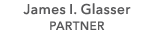 James I. Glasser PARTNER