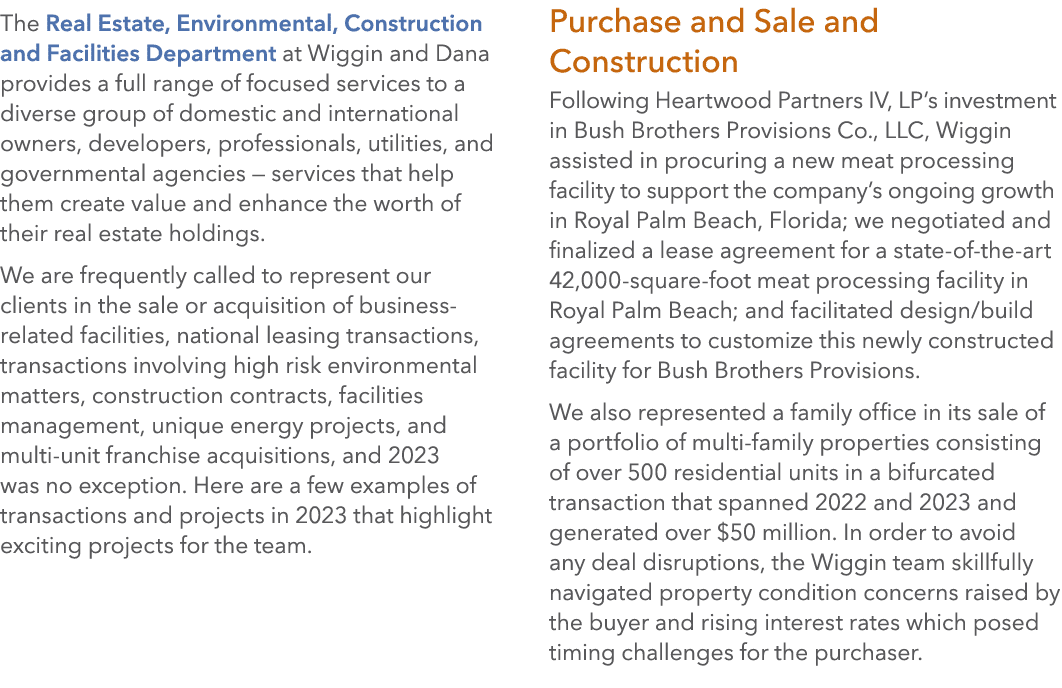 The Real Estate, Environmental, Construction and Facilities Department at Wiggin and Dana provides a full range of fo...