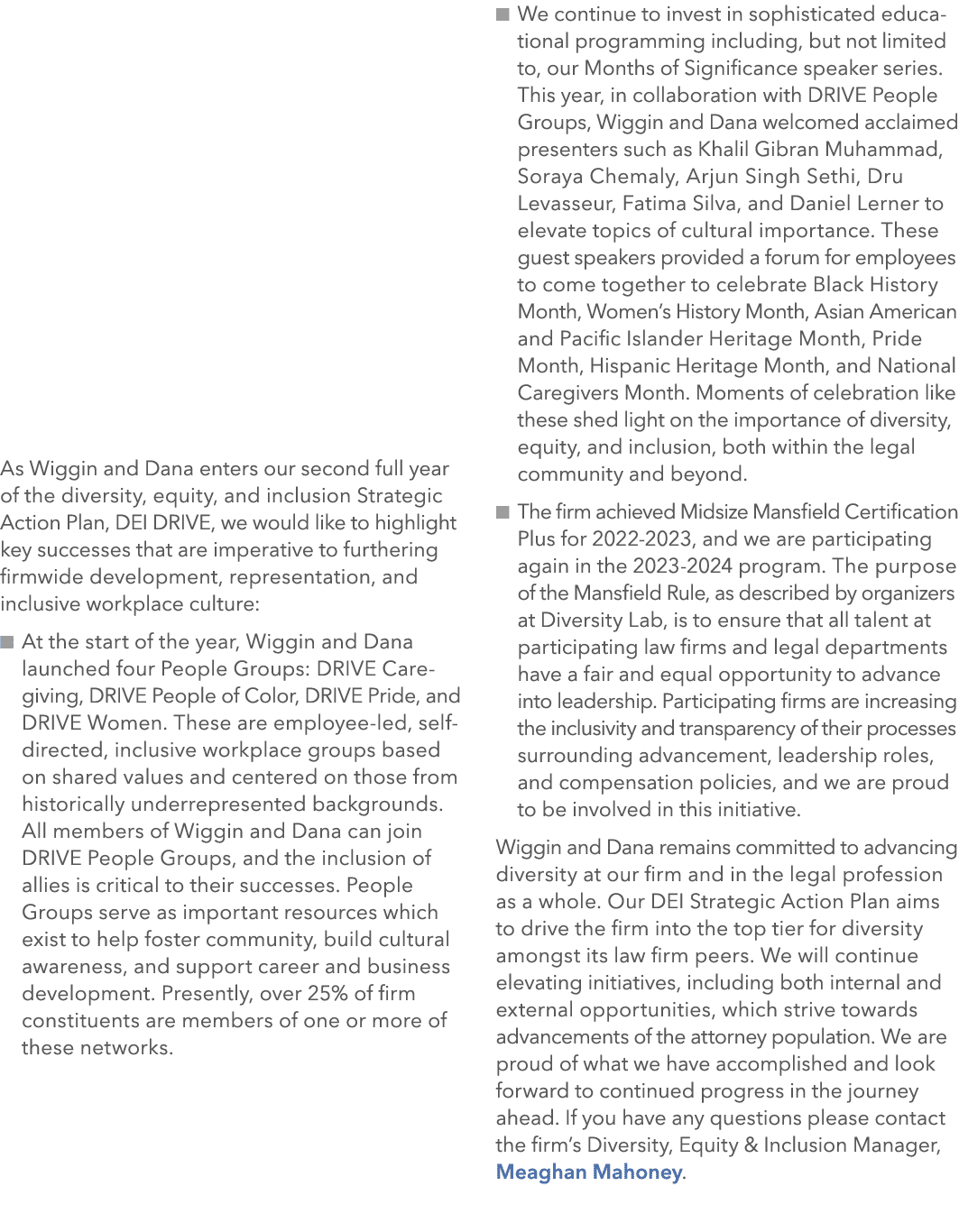  As Wiggin and Dana enters our second full year of the diversity, equity, and inclusion Strategic Action Plan, DEI DR...
