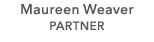 Maureen Weaver PARTNER