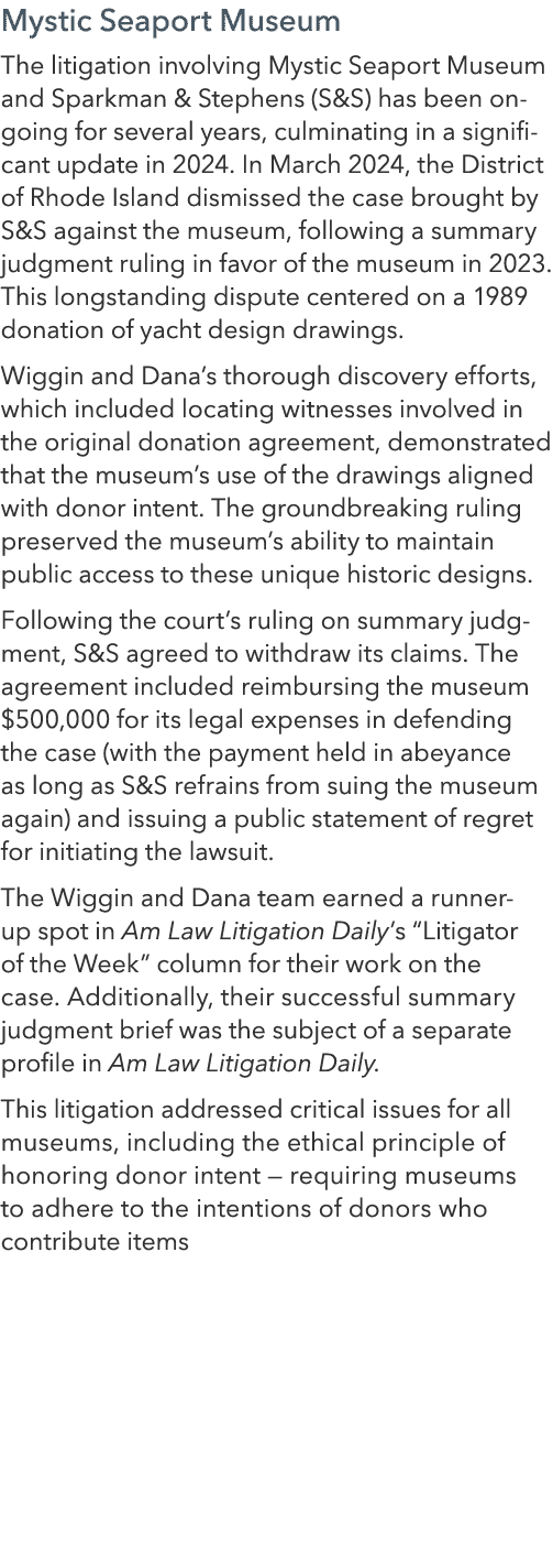 Mystic Seaport Museum The litigation involving Mystic Seaport Museum and Sparkman & Stephens (S&S) has been on going ...