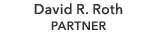 David R. Roth PARTNER
