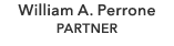 William A. Perrone PARTNER