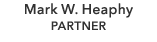Mark W. Heaphy PARTNER