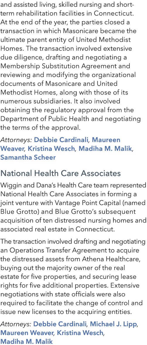and assisted living, skilled nursing and short term rehabilitation facilities in Connecticut. At the end of the year,...