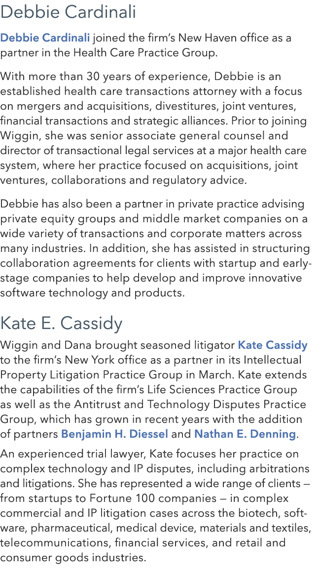 Debbie Cardinali Debbie Cardinali joined the firm’s New Haven office as a partner in the Health Care Practice Group. ...