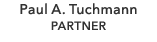 Paul A. Tuchmann PARTNER