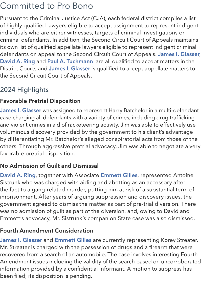Committed to Pro Bono Pursuant to the Criminal Justice Act (CJA), each federal district compiles a list of highly qua...