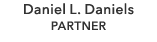 Daniel L. Daniels PARTNER