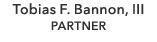 Tobias F. Bannon, III PARTNER