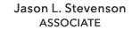 Jason L. Stevenson ASSOCIATE