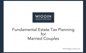 Fundamental Estate Tax Planning for Married Couples